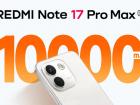 Xiaomi tocmai a anunţat primul său telefon cu baterie de 10.000 mAh: Redmi Note 17 Pro Max 5G