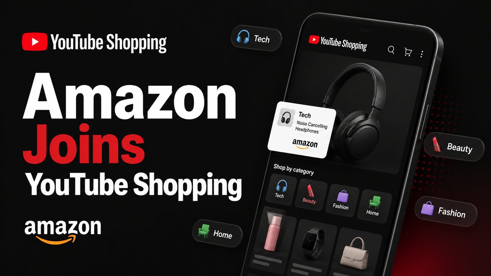 Amazon intră direct în YouTube Shopping: creatorii pot câștiga din produsele etichetate (România mai așteaptă)