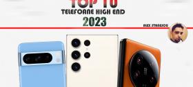 Top 10 telefoane flagship pe anul 2023 în viziunea lui Alex Stănescu: cameraphone-uri cu senzori mari, stylus şi pliabile maturizate