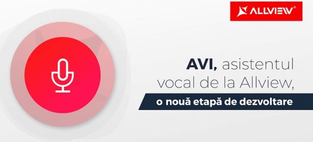 Asistentul vocal Allview AVI intră într-o nouă etapă de dezvoltare