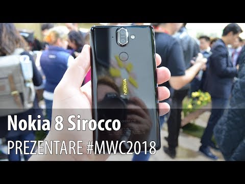 Nokia 8 Sirocco - Video-prezentare hands-on de la #MWC2018 din Barcelona