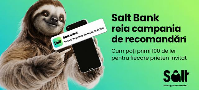 Salt Bank reia campania de recomandări; Cum poți primi 100 de lei pentru fiecare prieten invitat