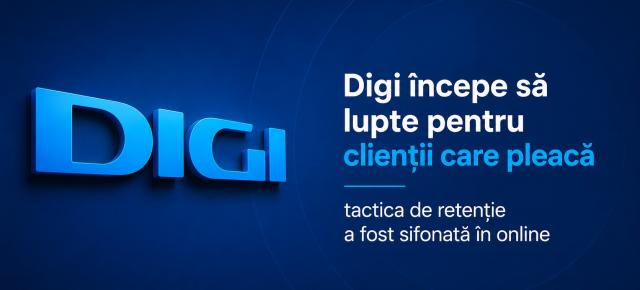 Digi începe să lupte pentru clienții care pleacă - tactica de retenție a fost sifonată în online