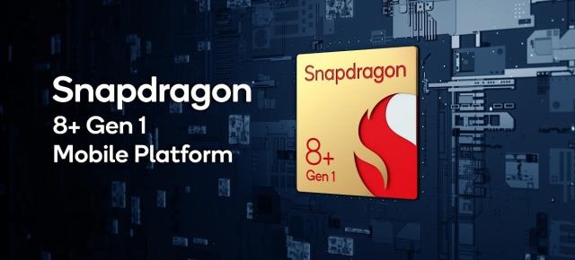 Qualcomm Snapdragon 8+ Gen 1 devine oficial: procesor cu 10% mai rapid şi 30% mai eficient