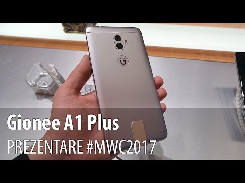 Gionee A1 Plus - Prezentare hands-on de la #MWC2017 din Barcelona