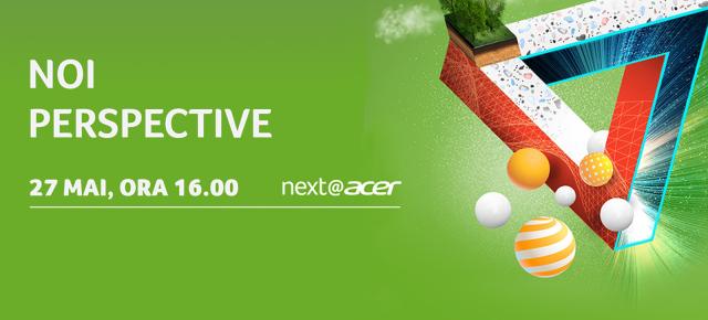 Conferința #NextAtAcer are loc azi, iar Acer va prezenta noi dispozitive și tehnologii! Iată cum puteți urmări evenimentul live de la ora 16:00 (ora României)