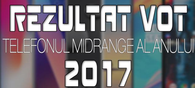 Votul cititorilor Mobilissimo.ro: Cel mai popular telefon midrange din 2017 este...