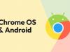 De ce a unit Google Android cu Chrome OS tocmai acum și care e logica acestei mișcări; Avem câteva idei dezvoltate pe acest subiect