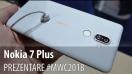 Nokia 7 Plus - Prezentare video hands-on de la #MWC2018 din Barcelona