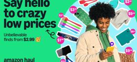 Amazon a lansat un rival pentru Temu şi Shein: Haul are preţuri sub 100 lei