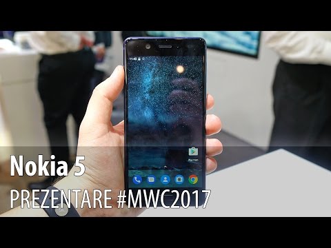 Nokia 5 - Prezentare hands-on de la #MWC2017 din Barcelona