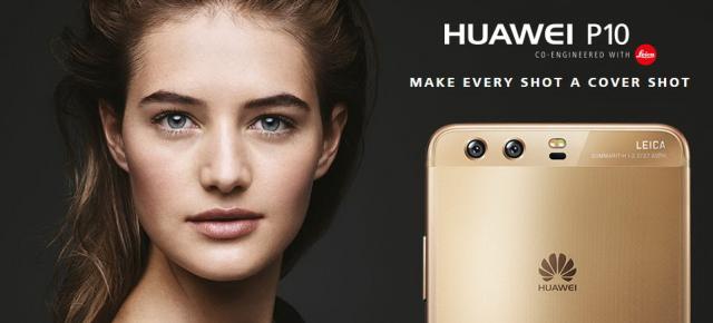 MWC 2017: Huawei P10 anunțat oficial cu cameră duală în spate, optică Leica pentru selfie, EMUI 5.1 preinstalat