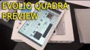 Evolio Quadra - date tehnice complete, galerie foto și primele impresii