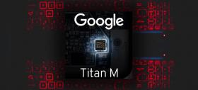 Pixel 11 ar putea fi unul dintre cele mai sigure telefoane din lume! Google pregătește cipsetul Titan M3