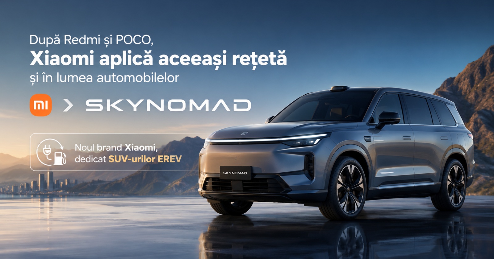 După Redmi și POCO, Xiaomi aplică aceeași rețetă și în lumea automobilelor; Apare noul brand Skynomad, dedicat SUV-urilor