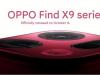 OPPO Find X9 Pro va fi anunțat pe 16 octombrie, cu 200 mpx pe camera periscop telephoto și funcție Hasselblad 8K Ultra HD Photo