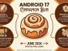 Ce va aduce Android 17 sub numele Cinnamon Bun; Avem informații despre interfața nouă, AI și desktop mode