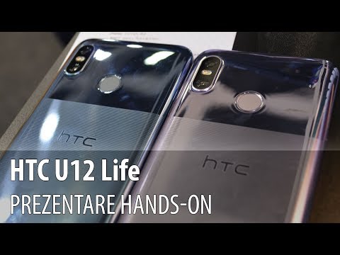 HTC U12 Life - Video-prezentare hands-on de la #IFA2018 din Berlin