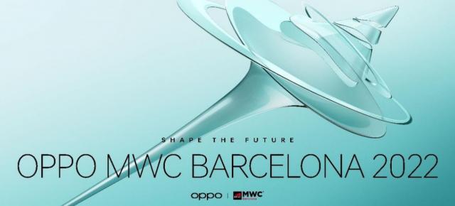 OPPO îşi anunţă prezenţa la MWC 2022, unde va prezenta produse Augmented Reality, 5G şi tehnologii din segmentul Mobile