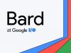 Google Bard este acum disponibil în 180 de țări iar curând va primi suport pentru limba română + alte funcții