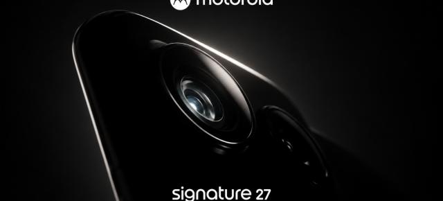 Motorola pregătește deja Signature 27, la numai opt luni după primul model