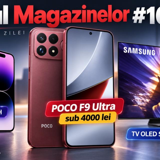Turul Magazinelor: Reduceri importante la POCO F9 Ultra și TV Samsung