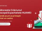 Huawei porneşte campania de Crăciun cu bundle-uri pentru femei, bărbaţi, familii, concursuri şi cadouri