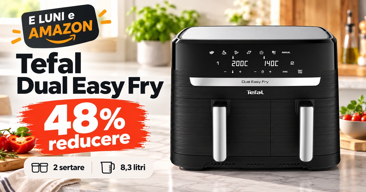 E LUNI e AMAZON: Friteuza Tefal Dual Easy Fry EY9018, cu două sertare și 8,3 litri, primește o reducere zdravănă de 48%