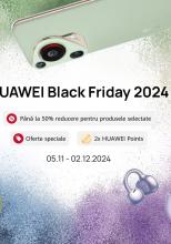 Black Friday 2024 la HUAWEI Store: Reduceri și extra-avantaje la achiziția de smartphone-uri, tablete și gadget-uri