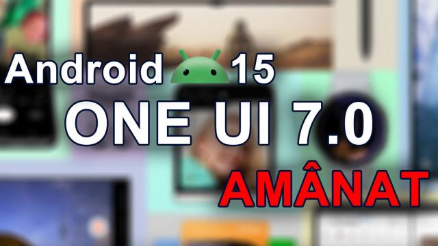 <b>One UI 7 întârzie! Samsung amână lansarea programului Beta</b>În trecut tipster-ul Ice Universe ne informa că Samsung va lansa Android 15, alături de interfața One UI 7, undeva la finalul lunii iulie sau cel târziu în august. Totuși, pare că planurile companiei sud-coreene s-au modificat între timp, iar actualizarea