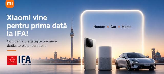 Xiaomi vine pentru prima dată la IFA! Compania pregătește premiere dedicate pieței europene