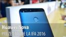 Huawei Nova Prezentare Video Hands-on de la IFA 2016 din Berlin