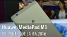 Huawei MediaPad M3, prezentare video Hands-on de la IFA 2016 din Berlin