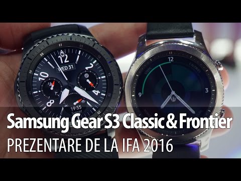 Samsung Gear S3 Classic prezentare video Hands-on de la IFA 2016 din Berlin