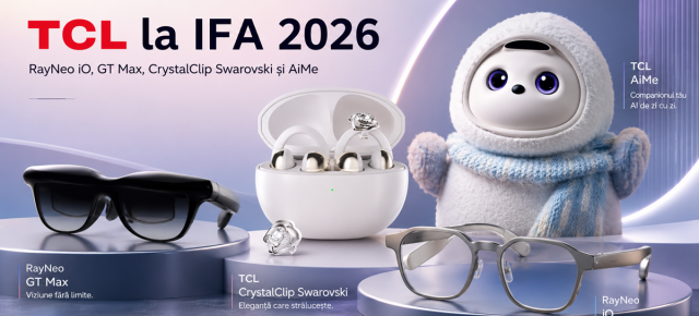 TCL aduce la IFA 2026 ochelari AI, cinema MicroOLED, căști Swarovski și un robot care se plimbă prin casă