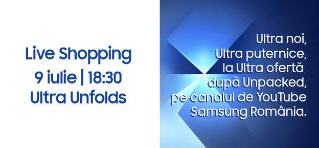  Lansarea lui Galaxy Z Fold7 se lasă cu oferte speciale pe site-ul Samsung! Avem Live Shopping pe 9 iulie de la 18:30, cu extra reduceri de neratat