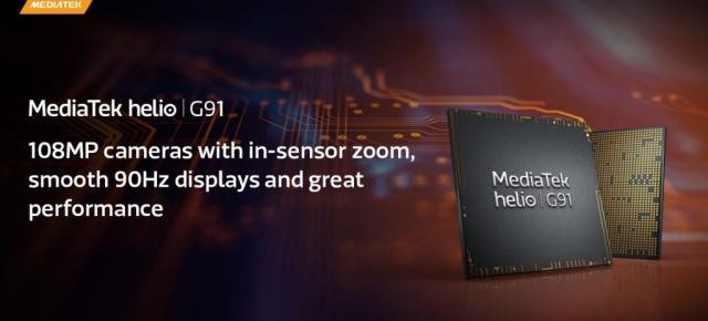 MediaTek Helio G91 e acum oficial! Cipset succesor pentru popularul G88, cu suport pentru o cameră de 108 MP și ecran de 90Hz