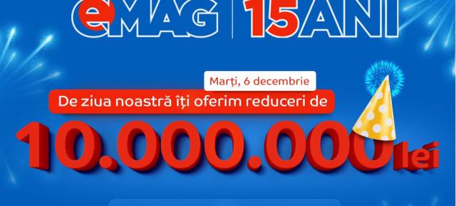 eMAG.ro împlineşte 15 ani pe 6 decembrie şi va aduce reduceri aniversare şi carduri cadou