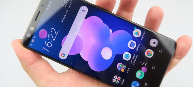 HTC U12+: OS, UI, aplicaţii cam cum le-am lăsat anul trecut