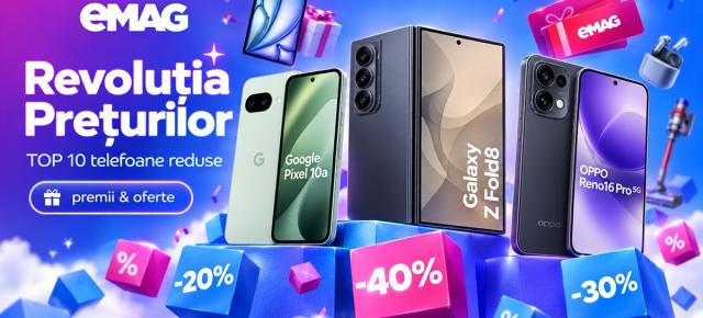 Revoluția Prețurilor la eMAG: premii, oferte și TOP 10 telefoane reduse, de la modele accesibile la cele mai noi flagship-uri