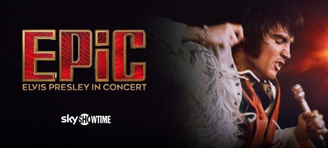 SkyShowtime lansează EPiC: Elvis Presley in Concert; Imagini de arhivă pierdute și înregistrări rare cu Regele Rock ’n’ Roll