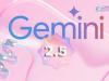 Google Gemini 2.5 Pro a sosit şi e promovat drept "cel mai inteligent model AI"
