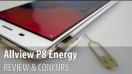 Allview P8 Energy Review + Concurs (Telefonul Powerbank cu baterie de 6.000 mAh) - Mobilissimo.ro