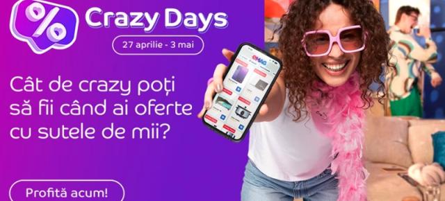 La eMAG a început Crazy Days, cu oferte speciale în perioada 27 aprilie - 3 mai; Ce ne-a pregătit retailerul?