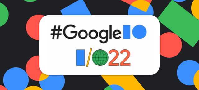 Iată cum poți urmări evenimentul keynote Google I/O 2022 mâine de la ora 22:00 (ora României), cu lansări Android 13, Pixel Watch, Pixel 6a