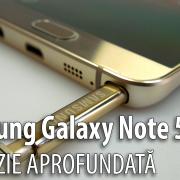 Samsung Galaxy Note 5 Review: al şaselea deget de la mână e un stylus! (Video)