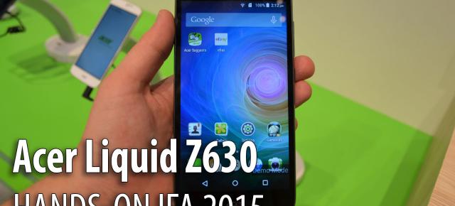 IFA 2015: Acer Liquid Z630 hands-on în limba română - phablet midrange solid cu cameră selfie bună (Video)