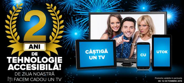 UTOK sărbătoreşte 2 ani de tehnologie accesibilă cu un concurs care îţi aduce un televizor de 32 inch