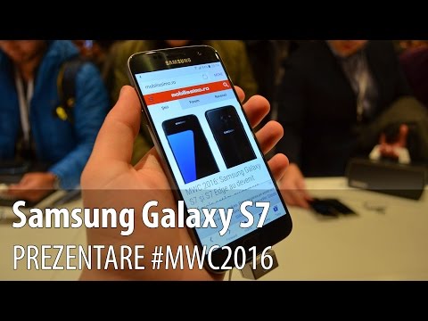 Samsung Galaxy S7 Hands-On în Limba Româna #MWC2016 - Mobilissimo.ro