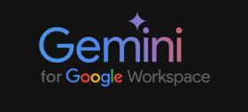 Google adaugă suport pentru AI în limba română în Workspace; Gemini devine mai accesibil